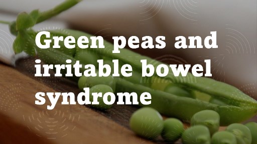Green peas and irritable bowel syndrome