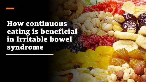How continuous eating is beneficial in Irritable bowel