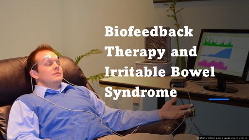 Biofeedback Therapy and Irritable Bowel Syndrome