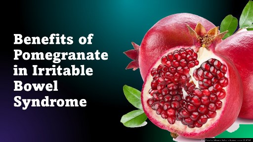 Benefits of Pomegranate in Irritable Bowel Syndrome