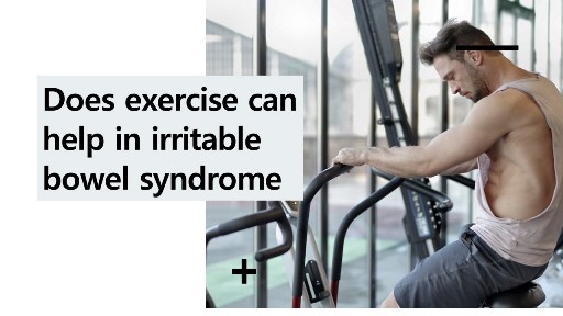 Does exercise can help in irritable bowel syndrome
