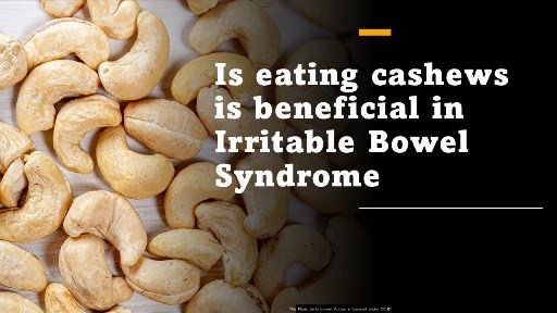 Is eating cashews is beneficial in IBS