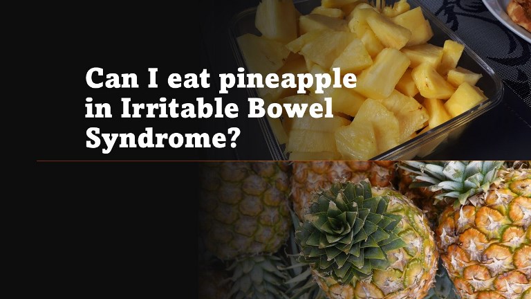 Can I eat pineapple in Irritable Bowel Syndrome