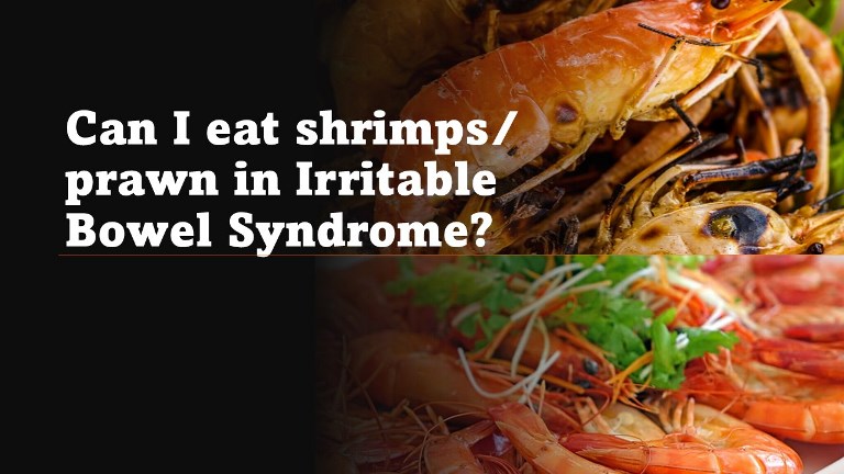 Can I eat shrimps prawn in Irritable Bowel